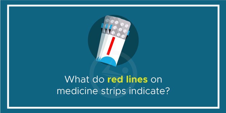 What do red lines on medicine strips indicate?