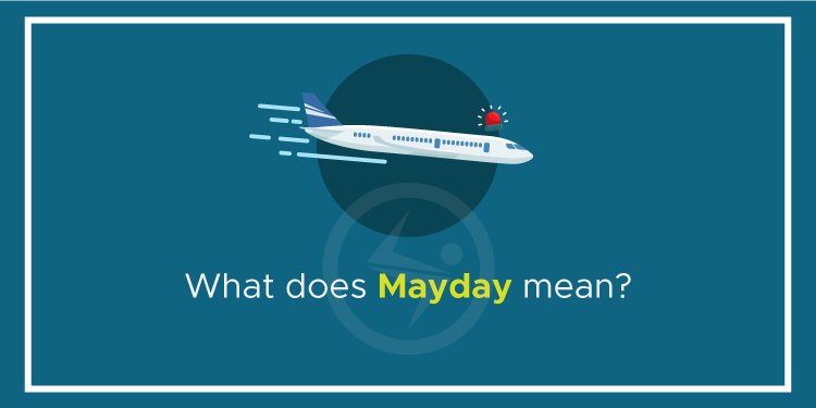 What does Mayday mean?