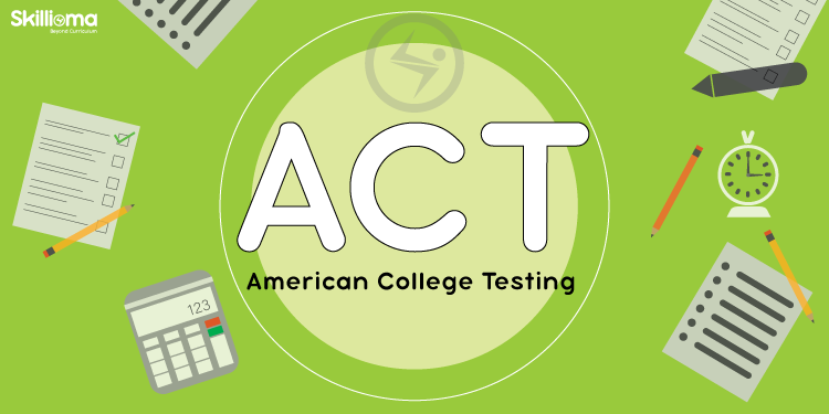 What is the ACT test? Why is it required?