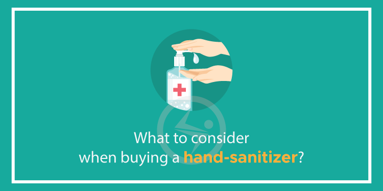 What to consider when buying a hand-sanitizer?