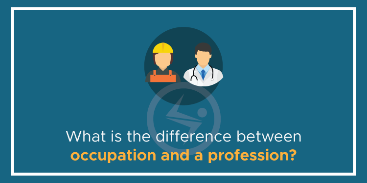 What is the difference between occupation and a profession?